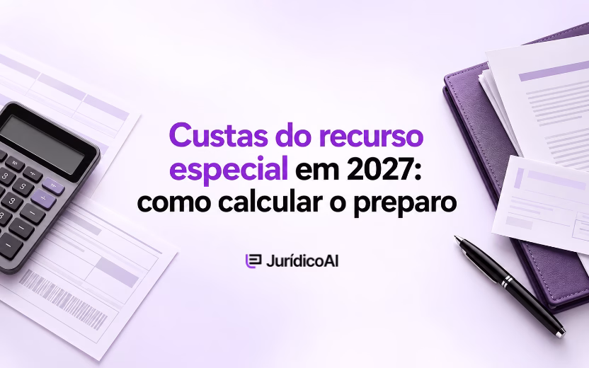 Custas do recurso especial em 2027: como calcular o preparo