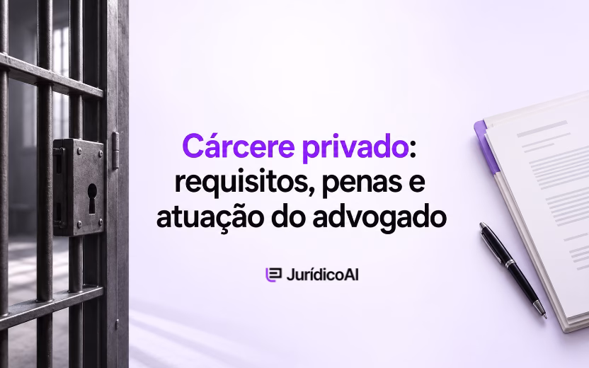 Cárcere privado: requisitos, penas e atuação do advogado
