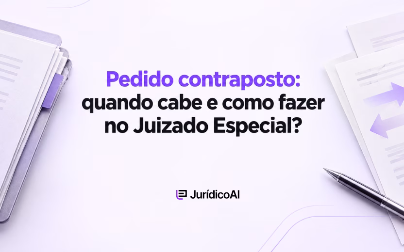Pedido contraposto no Juizado Especial: quando cabe e como fazer