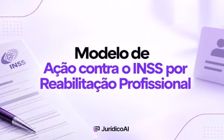 Modelo de Ação contra o INSS por Reabilitação Profissional