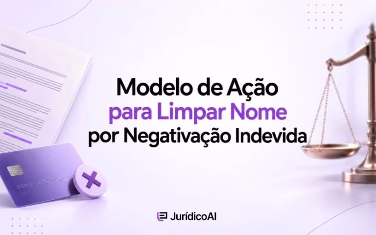 Modelo de Ação para Limpar Nome por Negativação Indevida