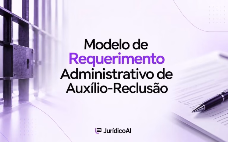 Modelo de Requerimento Administrativo de Auxílio-Reclusão