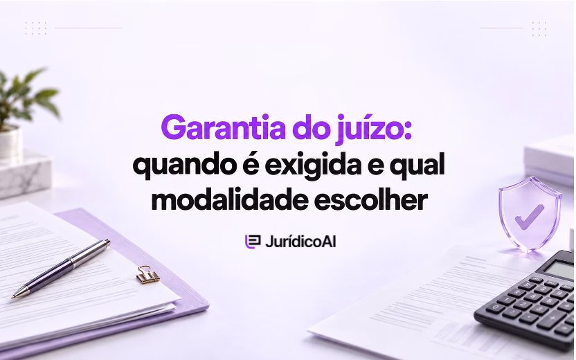 Capa sobre garantia do juízo, com documentos, caneta, calculadora e escudo roxo com símbolo de verificação.