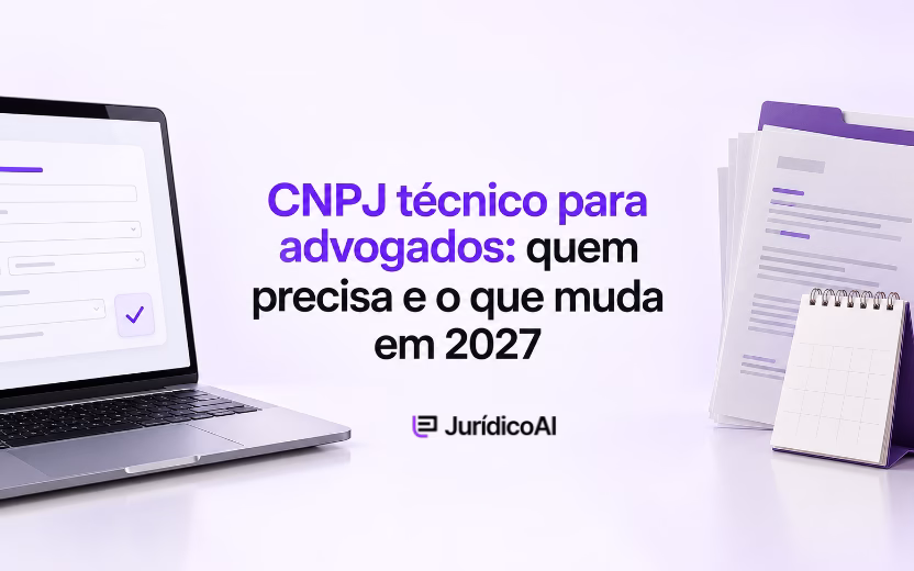 CNPJ técnico para advogados: quem precisa e o que muda em 2027