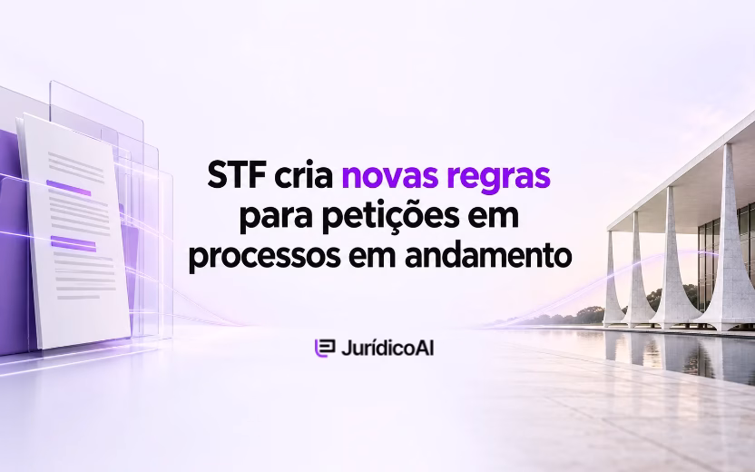 STF cria novas regras para petições em processos em andamento