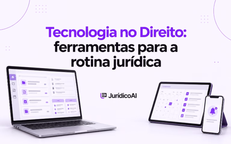 Tecnologia no Direito: como as ferramentas digitais estão transformando a rotina dos advogados