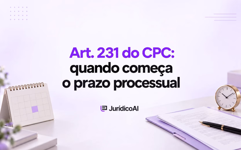 Capa sobre o art. 231 do CPC e o início do prazo processual, com calendário, relógio e documentos nas laterais.