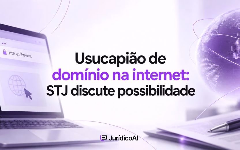 Usucapião de domínio na internet: STJ discute possibilidade